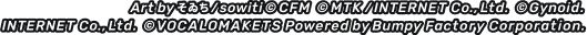 Art by そゐち/sowiti ©CFM ©MTK/INTERNET Co.,Ltd. ©Gynoid. INTERNET Co., Ltd. ©VOCALOMAKETS Powered by Bumpy Factory Corporation.